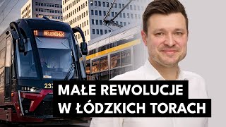 TRANSPORT W ŁODZI: Trzy inwestycje tramwajowe, które zmienia optykę.