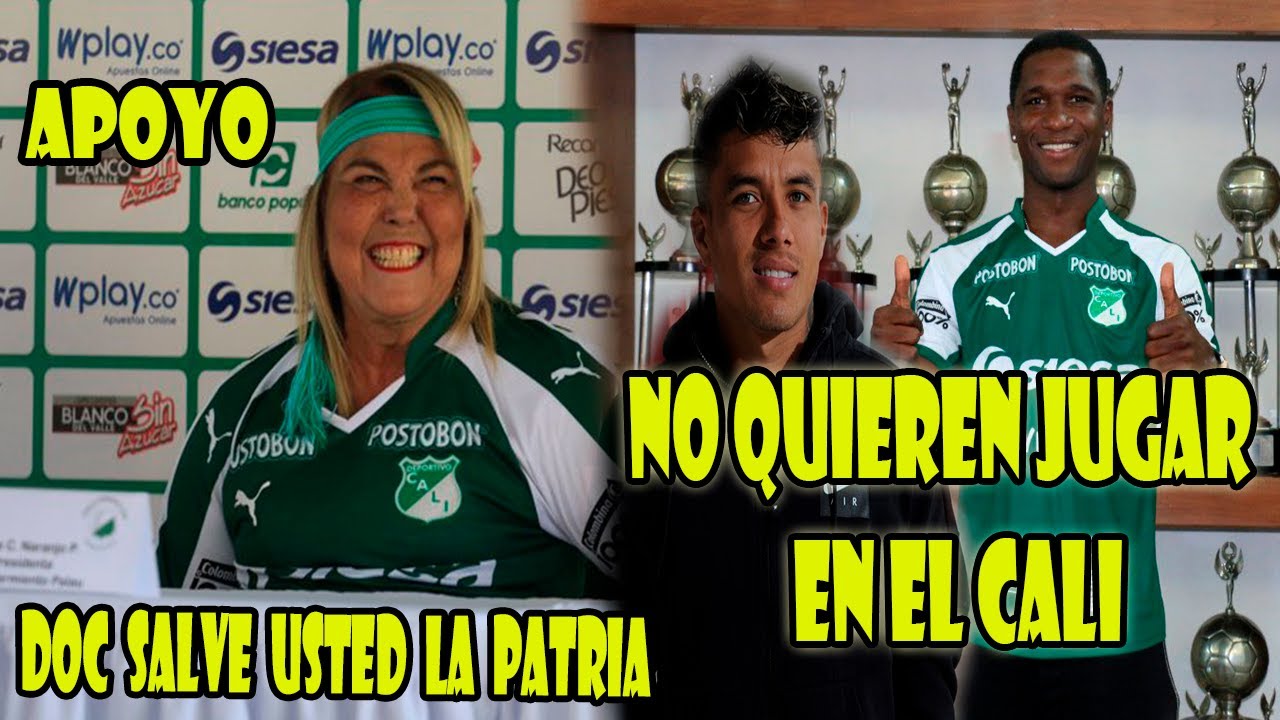 Deportivo Cali Refuerzos Vs Realidad 2021 Doctora Maria Clara Naranjo Salvaria El Deportivo Cali Youtube