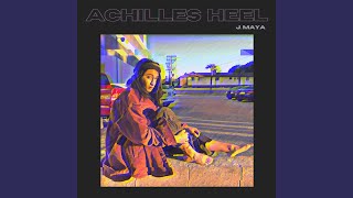 Video thumbnail of "J. Maya - Achilles Heel"