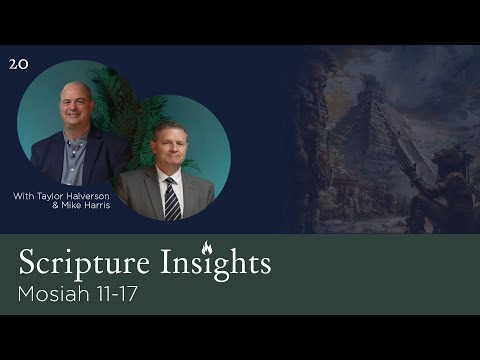 Mosiah 11-17. Scripture Insights