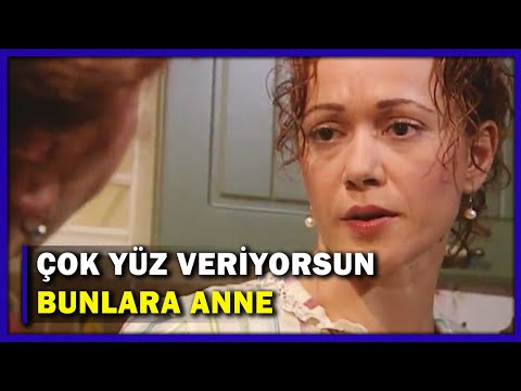 Çok Yüz Veriyorsun Bunlara Anne! - Yaprak Dökümü 2.Bölüm