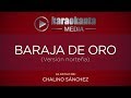 Karaokanta - Chalino Sánchez - Baraja de oro / ( Ver. Norteña )