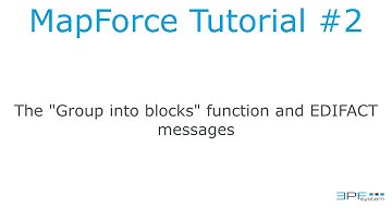 Mapforce Tutorial #2 - Group into blocks and EDIFACT file