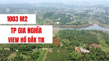 Đất Gia Nghĩa Đắk Nông view hồ Đắk Tik view thành phố 1003m2