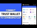 How to connect trust wallet to coinmarketcap complete guide