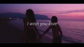 I wish you love