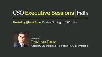 CSO Executive Session India with Pradipta Kumar Patro, KEC International