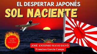 Sol Naciente El Despertar Japonés De La Revolución Meiji A Diciembre De 1941 Ja Mayo