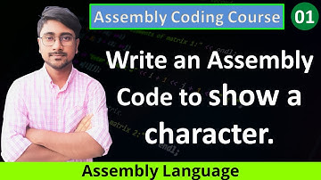 Write an Assembly Code to show a single Character || Problem - 01