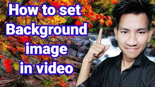 How to set Background image in video.