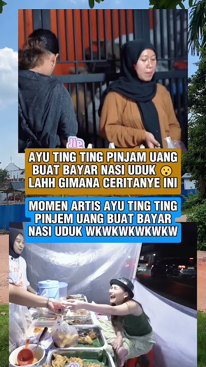 Ayu ting ting borrowed money to pay for food #ayutingting #viral #trending #funny