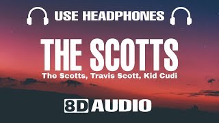 THE SCOTTS, Travis Scott, Kid Cudi - THE SCOTTS (8D Audio) chords