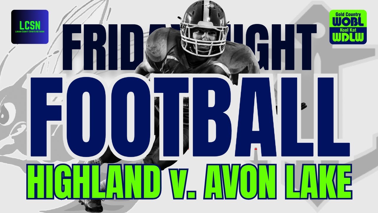 Highland Hornets @ Avon Lake Shoremen - Lorain County Sports Network 2025 High School Football