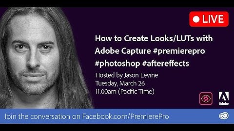 How to Create Looks/LUTs with Adobe Capture