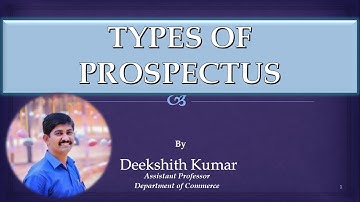 Prospectus| Types| By Deekshith Kumar Puttur