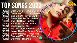 Top Songs 2023 ~ Miley Cyrus, Tones And I, ZAYN, The Weeknd, Clean Bandit, Maroon 5, Ed Sheeran