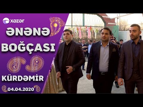 Ənənə Boğçası - Kürdəmir 04.04.2020