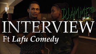 Djamme Tv Interview FT Lafu Comedy