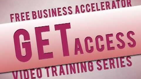 Free Business Accelerator Video Training