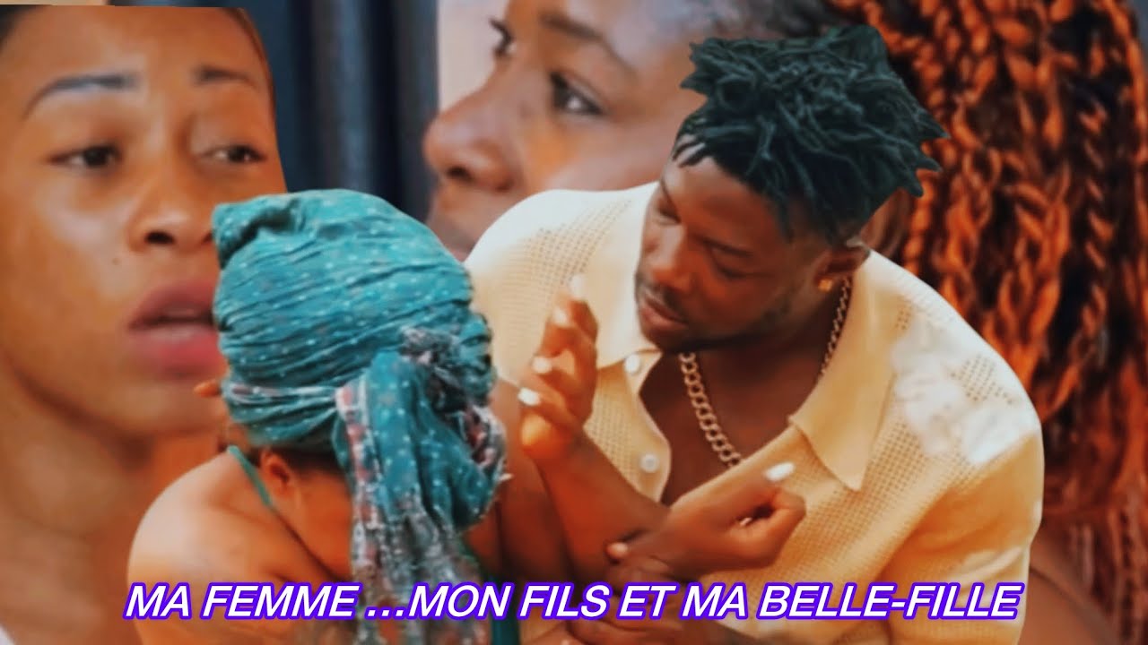 MA FEMME…MON FILS ET MA BELLE-FILLE - épisode 09 ( Série Africaine