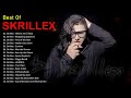 Best Of Skrillex2021 🎵 Skrillex Greatest Hits Full Album 2021 🎵