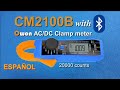 Owon CM2100B Pinza amperimétrica CA/CC de 100 amperios con Bluetooth y pantalla LCD de 20000 cuentas