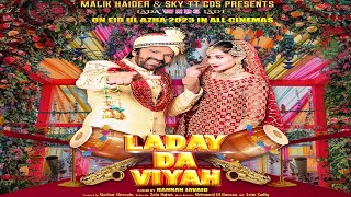 Watch Laday Da Viyah Trailer