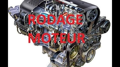 Conseils à Suivre lors d'un Rodage