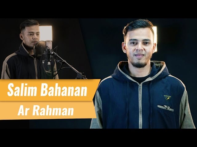 Surat Ar Rahman - Salim Bahanan class=
