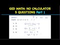 GED Math Test 2021 (5 NO CALCULATOR Practice Test Questions)