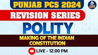 Polity: Making of the Indian Constitution  - Punjab PCS Exam 2024 | Polity Classes for PCS Exam 2024 screenshot 5