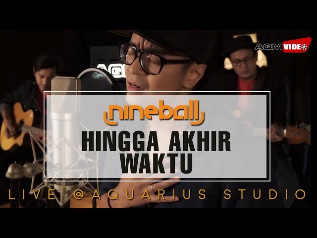 Nineball - Hingga Akhir Waktu | Live @Aquarius Studio class=