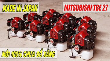 Máy Cắt Cỏ Mitsubishi TBE27 Mới 100% Chưa Đổ XĂng | MADE IN JAPAN Về Được 11 Cái