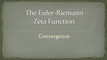 Zeta Function - Part 1 - Convergence