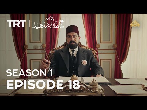 Payitaht Sultan Abdulhamid (Urdu dubbing by PTV) | Season 1 | Episode 18