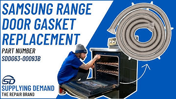How to Replace a Supplying Demand DG63-00093B Range Door Gasket - Samsung Range Oven NE59R4321SS