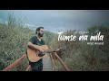Arijit anand  tumse na mila official music