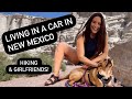 Living in a car in New Mexico: Visiting my vanlife BFF & hiking!