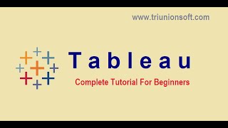 Tableau Tutorial for Beginners | Tableau Complete Introduction for Beginners | Triunionsoft screenshot 4