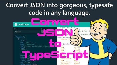 quicktype.io: Convert JSON into gorgeous, TypeScript interfaces