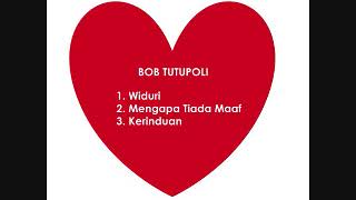 Kumpulan Lagu Bob Tutupoli Tembang Kenangan Tempo Dulu