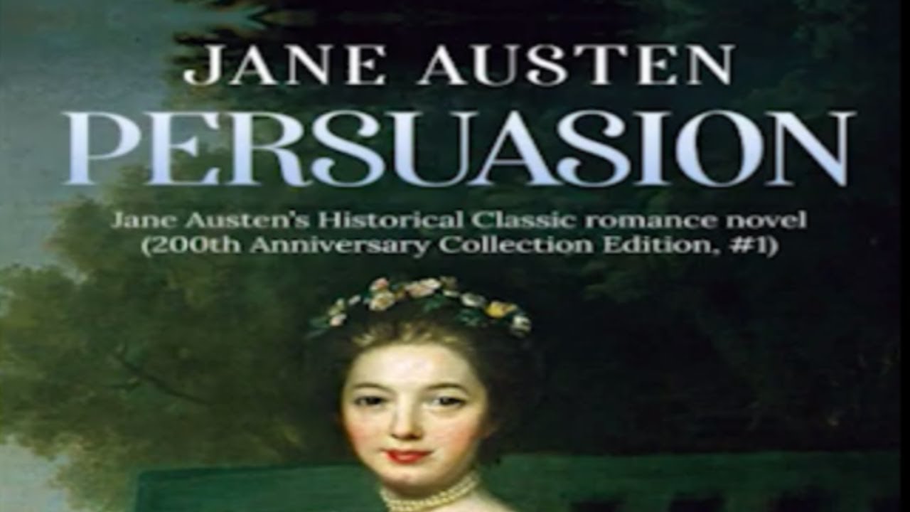 Persuasion by jane austen full audiobook youtube