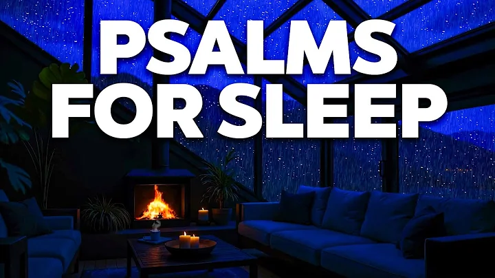 Psalms 23, 91, 27, 51, 139 for Sleep With Rain | Sleep With God's Word