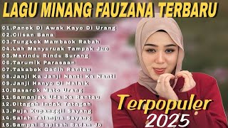 fauzana - lagu minang terbaru full album terpopuler 2025 marindu rindu surang - ciinan bana -2025