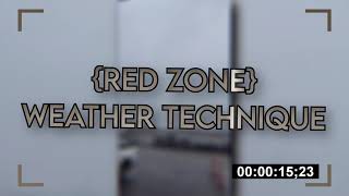 {RED ZONE} Weather Technique (Audio Only)