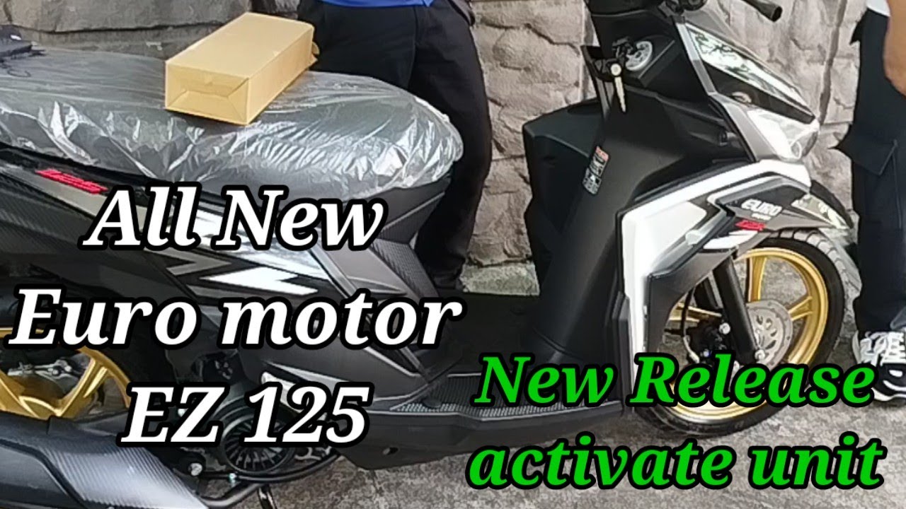 2025 Euro motor EZ 125,new release activate, price update
