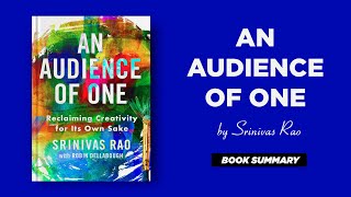 An Audience Of One by Srinivas Rao