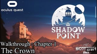 Celebrity Shadow point oculus game walkthrough: chapter 1 , The Crown Profile