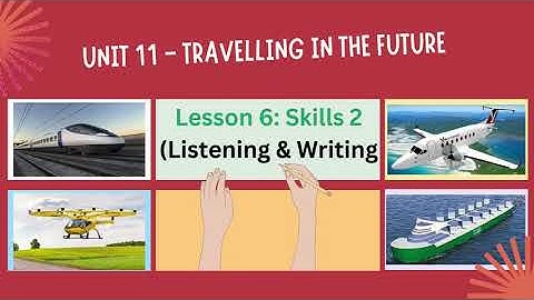 Tiếng Anh 7 - Unit 11: Skills 2