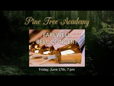 June 17, 2022 | Pine Tree Academy Bell Ringers Annual Farewell Concert